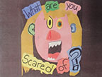 What Are You Scared of?